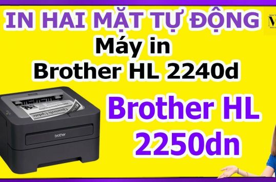 Hướng dẫn tải driver và cài đặt máy in Brother HL-2250DN Brother HL-2240D