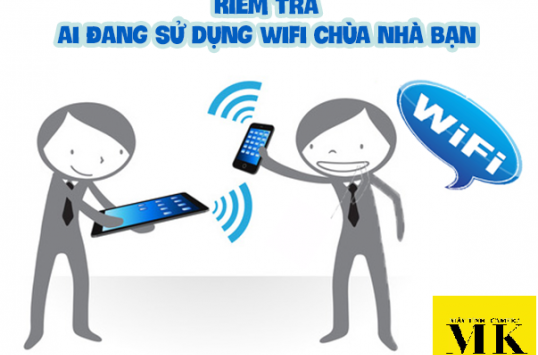 Cách xem ai đang dùng chung wifi trộm nhà bạn tên di động