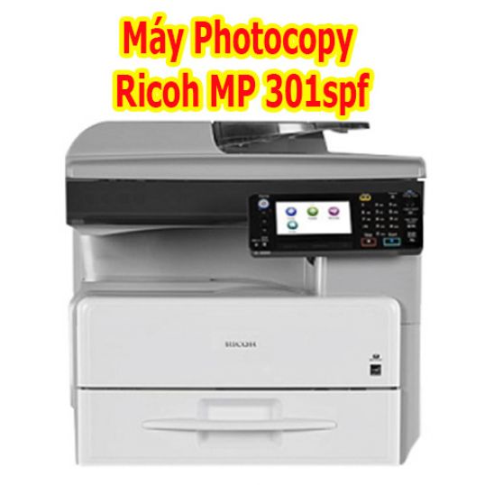 Máy Photocopy Ricoh MP 301spf đã qua sử dụng