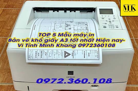 TOP 5 Mẫu máy in Bản vẽ khổ giấy A3 tốt nhất Hiện nay-Vi Tính Minh Khang 0972360108