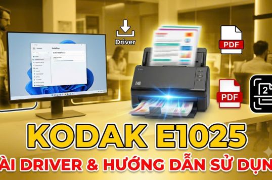Cách Cài Driver Kodak E1025 Không Lỗi 100% | Hướng Dẫn Chi Tiết Từ A-Z