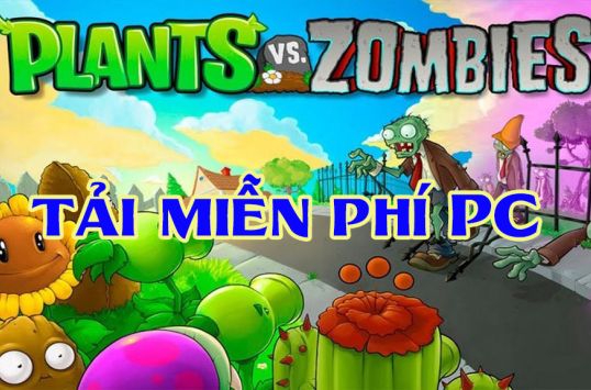 Download Plants vs. Zombies free trên PC dễ dàng, hướng dẫn cài đặt