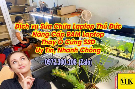 Dịch vụ Sửa Chữa Laptop Thủ Đức, Nâng Cấp RAM Laptop, Thay Ổ Cứng SSD Uy Tín, Nhanh Chóng