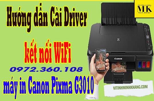 Hướng dẫn cài đặt driver kết nối Wifi máy in Canon Pixma G3010