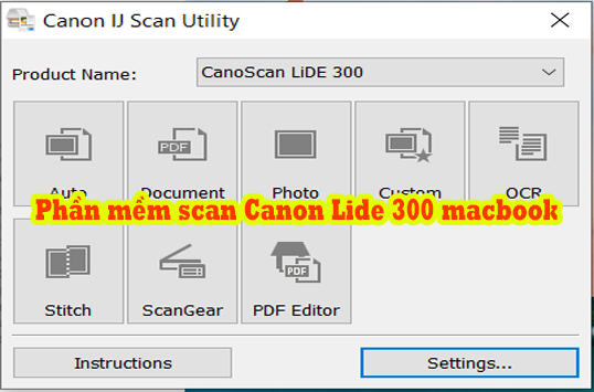 Hướng dẫn cài đặt máy scan Canon Lide 300 cho người mới macbook 1