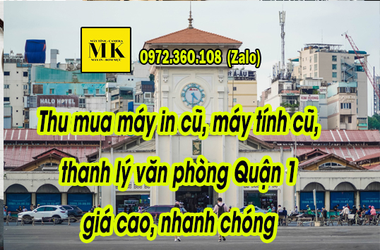 Thu-mua-may-in-cu-may-tinh-cu-thanh-ly-van-phong-Quan-1-gia-cao-nhanh-chong-0972360108